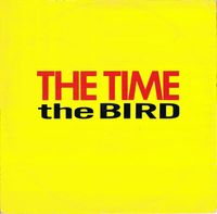 The Time - The Bird