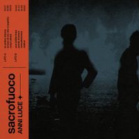 Sacrofuoco - Anni Luce