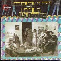 Country Joe McDonald - Hold on It's Coming