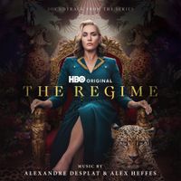 Alexandre Desplat & Alex Heffes - The Regime