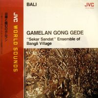 Sekar Sandat Ensemble of Bangli Village - Gamelan Gong Gede