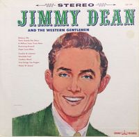 Jimmy Dean - Jimmy Dean And The Western Gentlemen