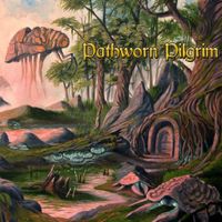 Pathworn Pilgrim - Beauty of the Bitter Coast