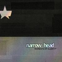 Narrow Head - Moments of Clarity (Deluxe Edition)
