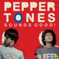 Peppertones - Sounds Good!