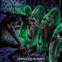 Body Harvest - Parasitic Slavery