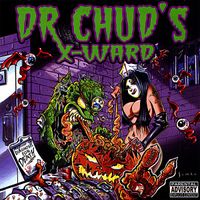 Dr. Chud's X-Ward - Diagnosis For Death