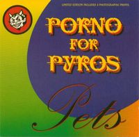 Porno for Pyros - Pets