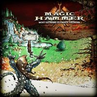 Magic Hammer - Most Extreme Ultimate Thunder