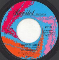 The Parliaments - (I Wanna) Testify / I Can Feel the Ice Melting