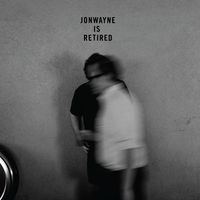 Jonwayne - Jonwayne Is Retired