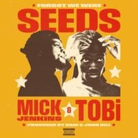 TOBi - Forgot We Were Seeds