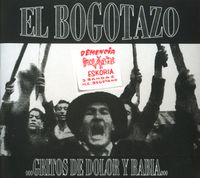 Various Artists - El Bogotazo... Gritos de dolor y rabia...