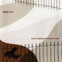 Bright Eyes - Don't Be Frightened of Turning the Page
