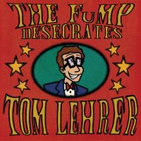 Various Artists - The FuMP Desecrates Tom Lehrer
