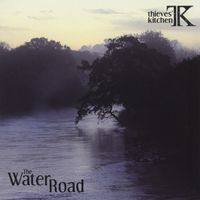 Thieves' Kitchen - The Water Road