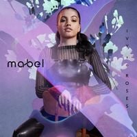 Mabel - Ivy To Roses