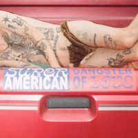 Super American - Gangster of Love