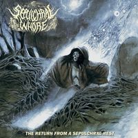 Sepulchral Whore - THE RETURN FROM A SEPULCHRAL REST