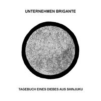 Unternehmen Brigante - Tagebuch eines Diebes aus Shinjuku