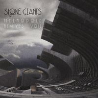 Stone Giants - Metropole Remixes, Vol. 1
