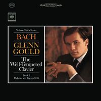 Glenn Gould - The Well-Tempered Clavier: Book I - Preludes and Fugues 9-16