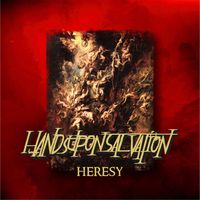 Hands Upon Salvation - Heresy