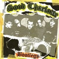 Good Charlotte - Bootlegs