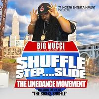 Big Mucci - Shuffle Step Slide: Line Dance Movement