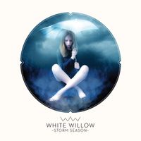 White Willow - Storm Season