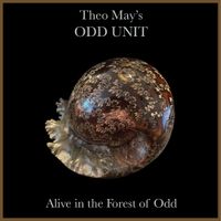 Theo May - Alive in the Forest of Odd