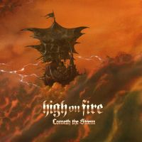 High on Fire - Cometh the storm