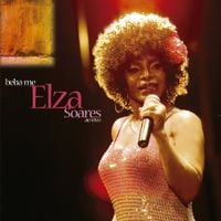 Elza Soares - Beba-Me (Ao Vivo)