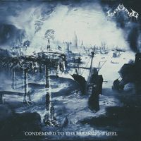 Ischemic - Condemned To Breaking The Wheel