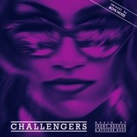 Trent Reznor & Atticus Ross - Challengers [MIXED] By Boys Noize