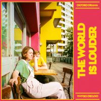 Oxford Drama - The World Is Louder
