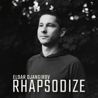 Eldar Djangirov - Rhapsodize
