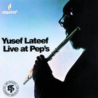 Yusef Lateef - Live at Pep's