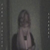 Starzki - FAKE R3ALITY