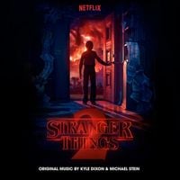 Kyle Dixon & Michael Stein - Stranger Things 2
