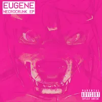 EUGENE - NECROCRUNK EP