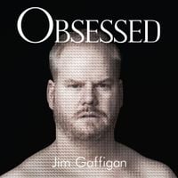 Jim Gaffigan - Obsessed