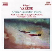 Polish National Radio Symphony Orchestra - Arcana ● Int&eacute;grales ● D&eacute;serts