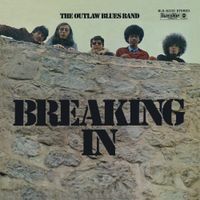 The Outlaw Blues Band - Breaking In