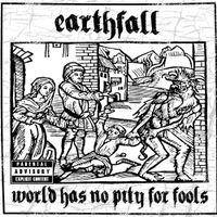 Earthfall - World Has No Pity for Fools