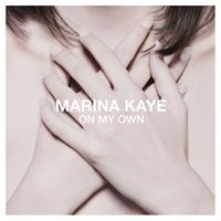 Marina Kaye - On My Own