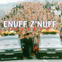 Enuff Z'nuff - Tweaked