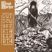 Cruel Mother - Cut Down for the Earth