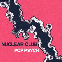 Nuclear Club - Pop Psych