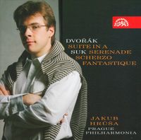 Jakub Hrůša / Prague Philharmonia - Dvoř&aacute;k: Suite in A; Suk: Serenade; Scherzo Fantastique